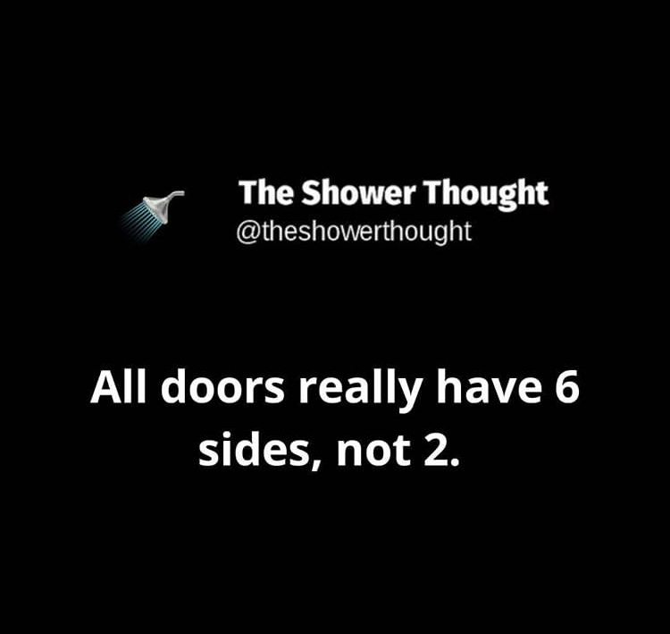 stereophonics lyrics - The Shower Thought All doors really have 6 sides, not 2.