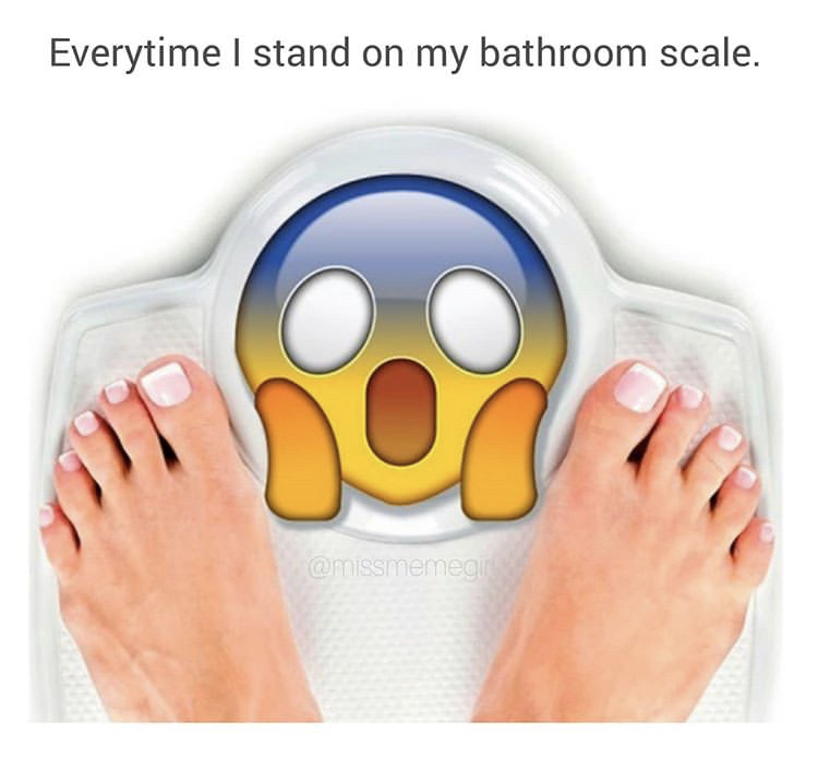 Obesity - Everytime I stand on my bathroom scale.
