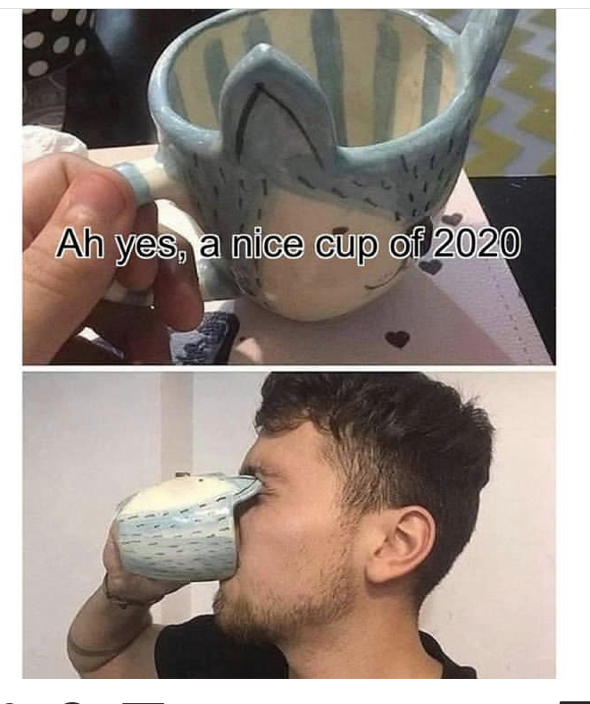 nothing like the smell of coffee - Ah yes, a nice cup of 2020