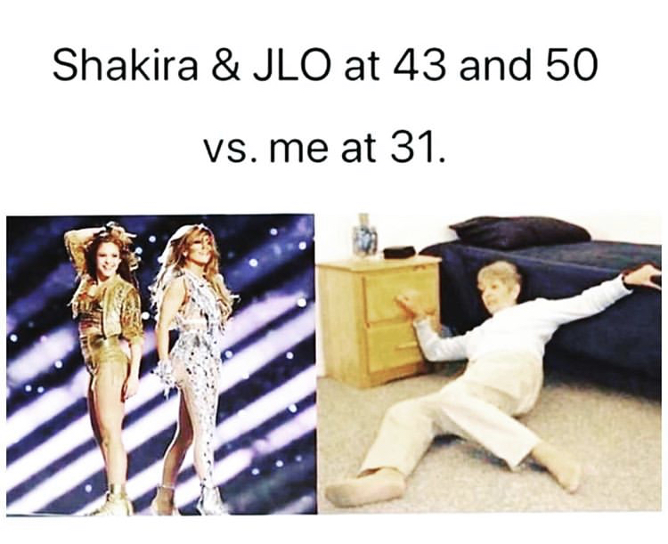 shakira and jlo me at 31 meme - Shakira & Jlo at 43 and 50 Vs. me at 31.