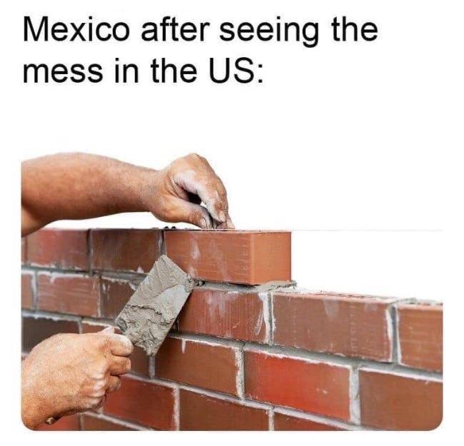 laying the foundations - Mexico after seeing the mess in the Us