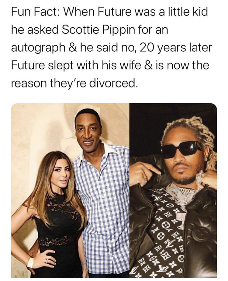 glasses - Fun Fact When Future was a little kid he asked Scottie Pippin for an autograph & he said no, 20 years later Future slept with his wife & is now the reason they're divorced. @ ?? x 4 Ax X X6XX