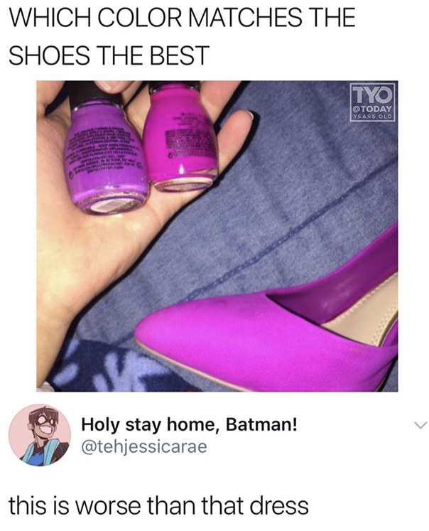 nail polish matches the shoe - Which Color Matches The Shoes The Best Tyo Years Old Holy stay home, Batman! this is worse than that dress