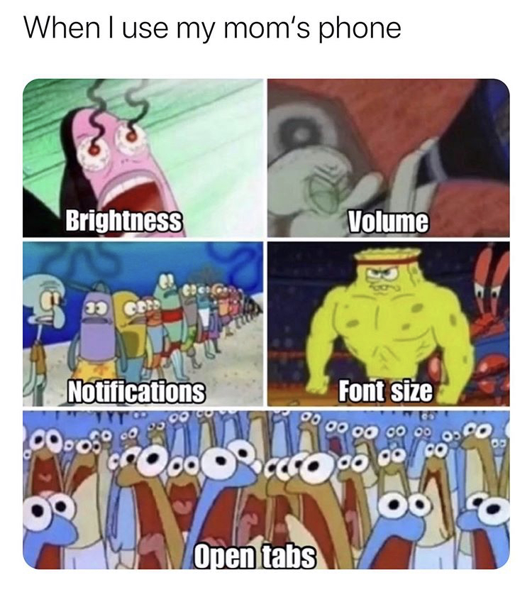 cartoon - When I use my mom's phone Brightness Volume Notifications Font size 00 Oo O Ooo.Co Co.o. poco Sooooo Ooo co 106 Open tabs