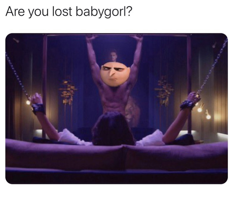 Are you lost babygorl?
