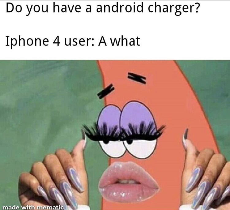 Do you have a android charger? Iphone 4 user A what made with mematic