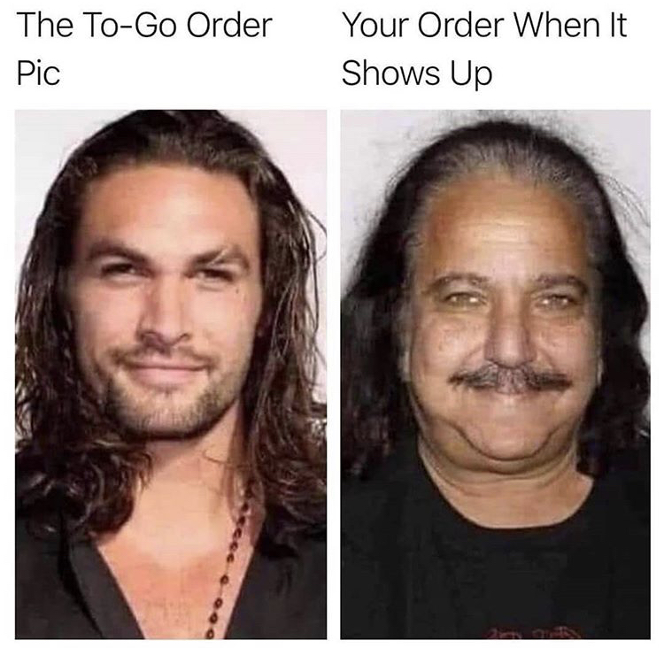 ron jeremy - The ToGo Order Pic Your Order When It Shows Up