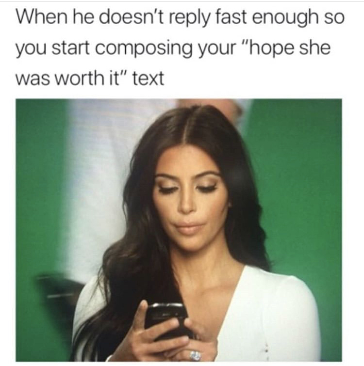 When he doesn't fast enough so you start composing your hope she was worth it text