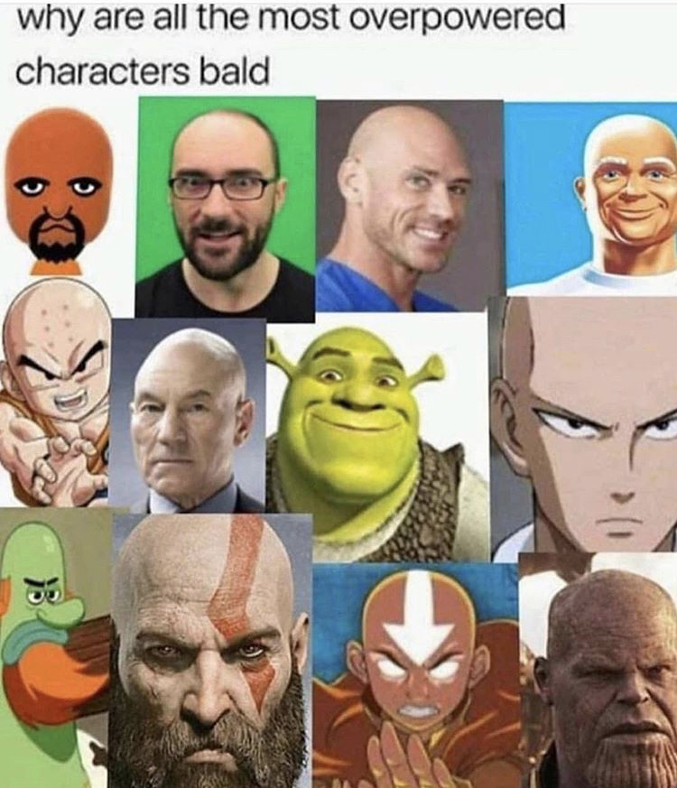 most overpowered characters bald - why are all the most overpowered characters bald
