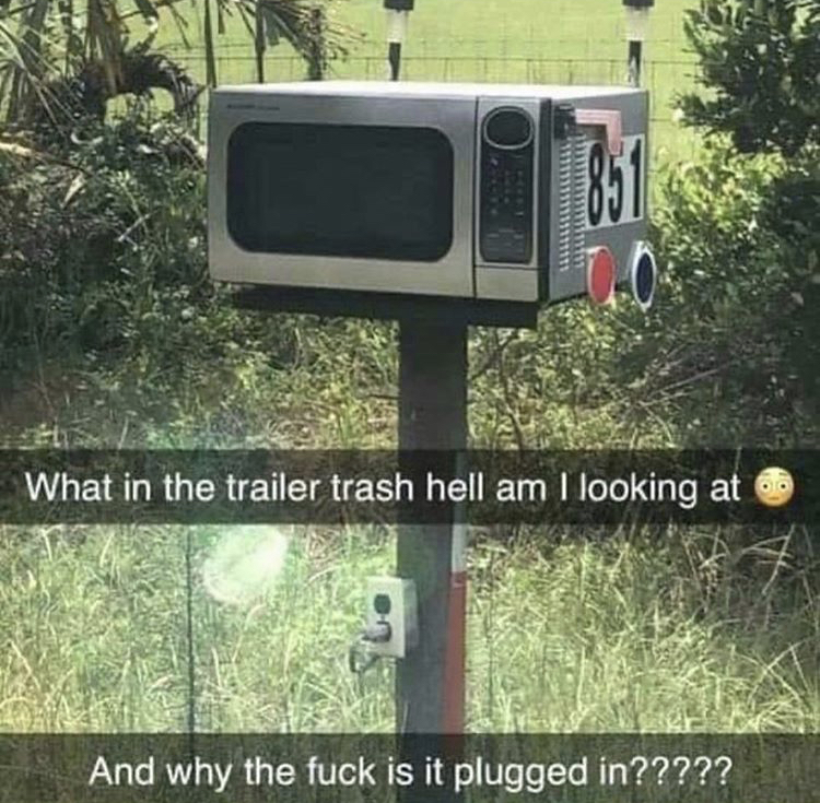 trailer trash hell - 81 What in the trailer trash hell am I looking at And why the fuck is it plugged in?????