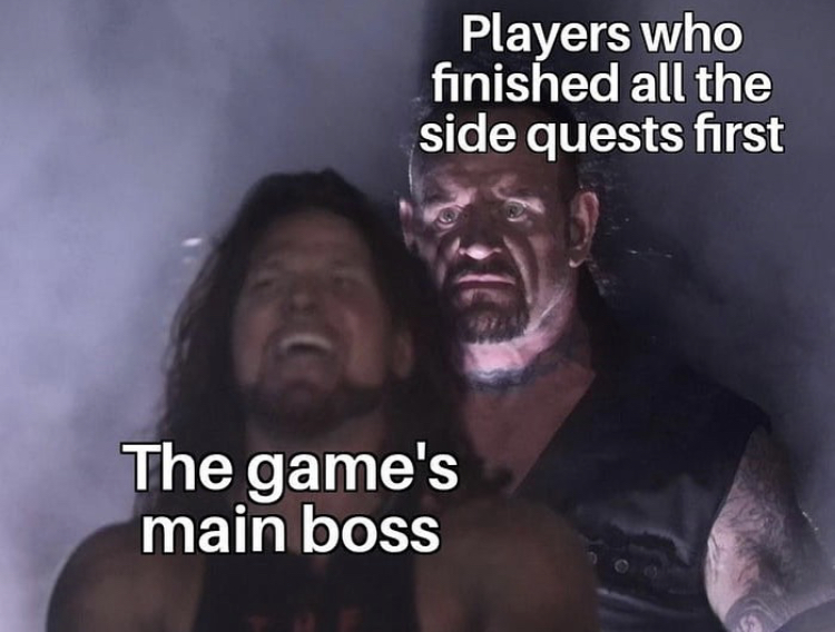 end of the world meme 2021 - Players who finished all the side quests first The game's main boss