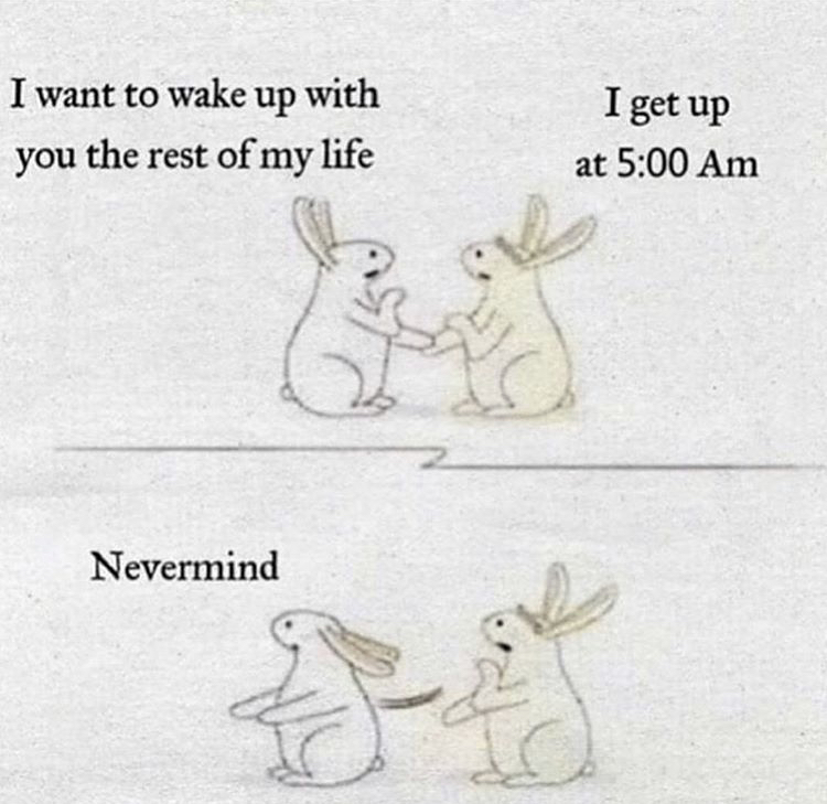 want to wake up with you - I get up I want to wake up with you the rest of my life at Nevermind eb