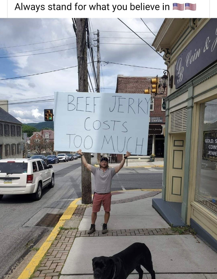 car - Always stand for what you believe in Beef Jerk Costs Too Muchi Sos Con Ene