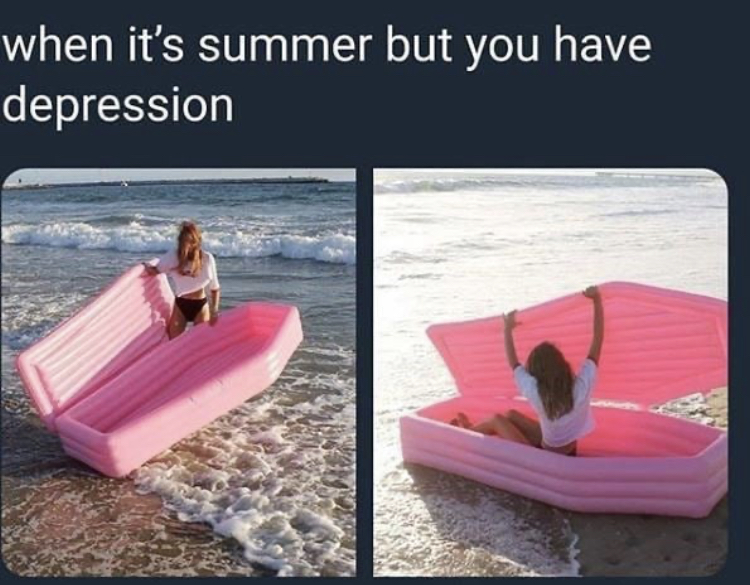 coffin pool float - when it's summer but you have depression