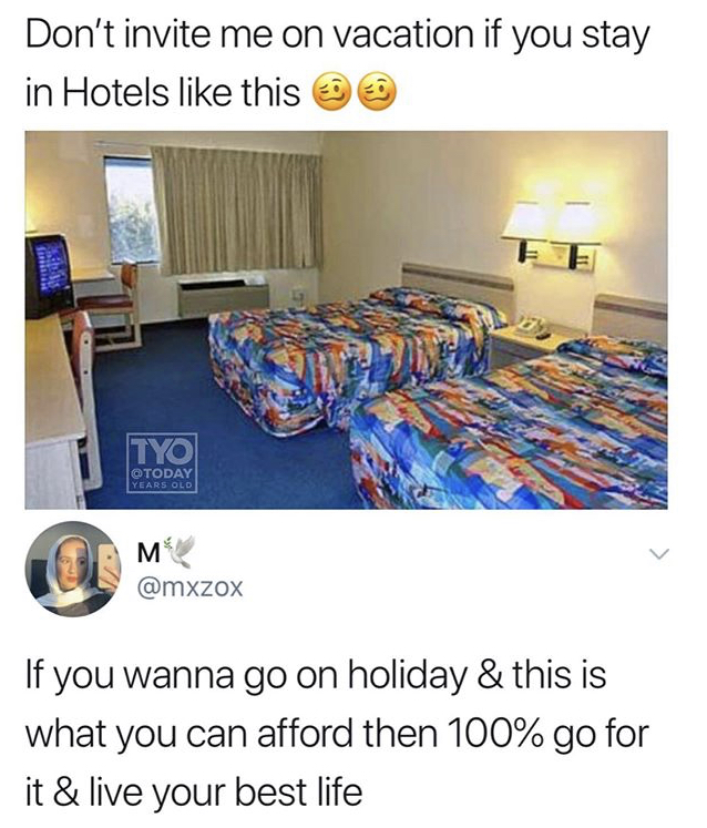 bed sheet - Don't invite me on vacation if you stay in Hotels this Tyo Years Old M If you wanna go on holiday & this is what you can afford then 100% go for it & live your best life