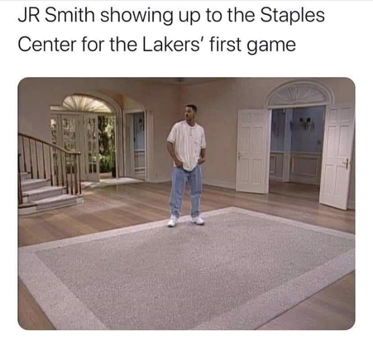 my house after christmas meme - Jr Smith showing up to the Staples Center for the Lakers' first game