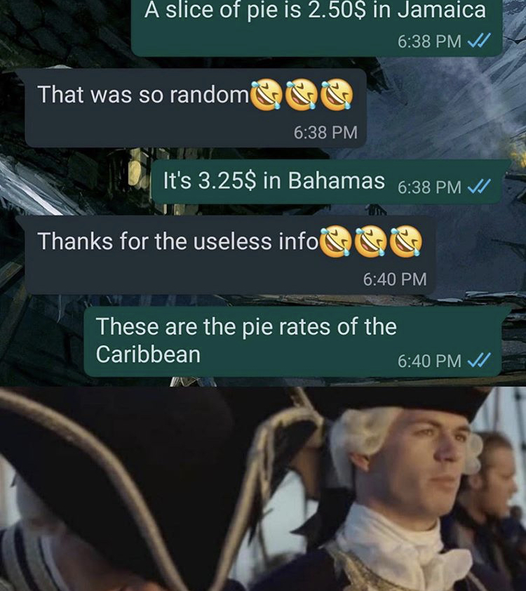bongo cat pirates of the caribbean - A slice of pie is 2.50$ in Jamaica V That was so random It's 3.25$ in Bahamas Vi Thanks for the useless info These are the pie rates of the Caribbean Vi