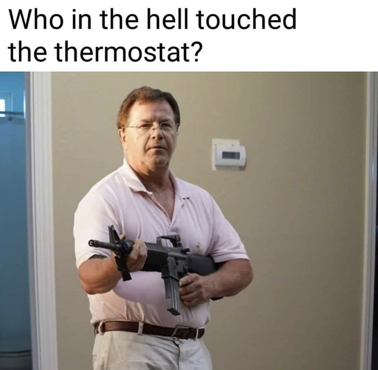 United States - Who in the hell touched the thermostat?