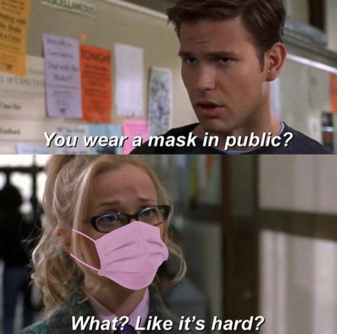 Reese Witherspoon - You wear a mask in public? What? it's hard?