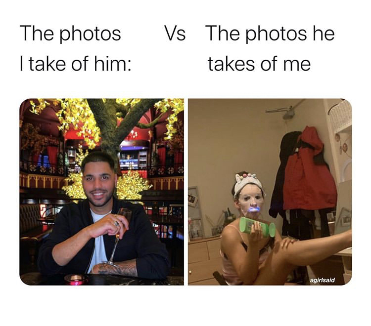 photo caption - The photos I take of him Vs The photos he takes of me 10 agirlsaid