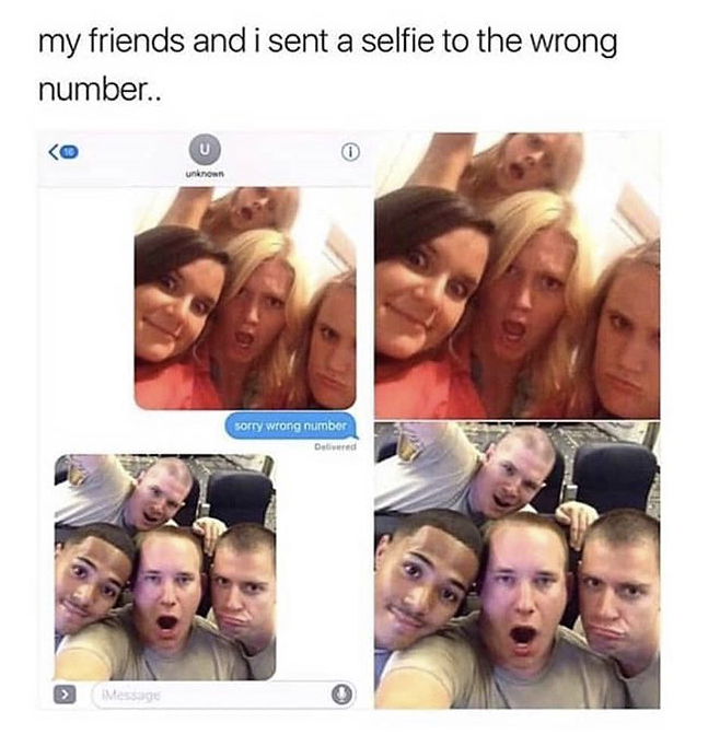 wrong number sent - my friends and i sent a selfie to the wrong number.. U unknown sorry wrong number Delivered