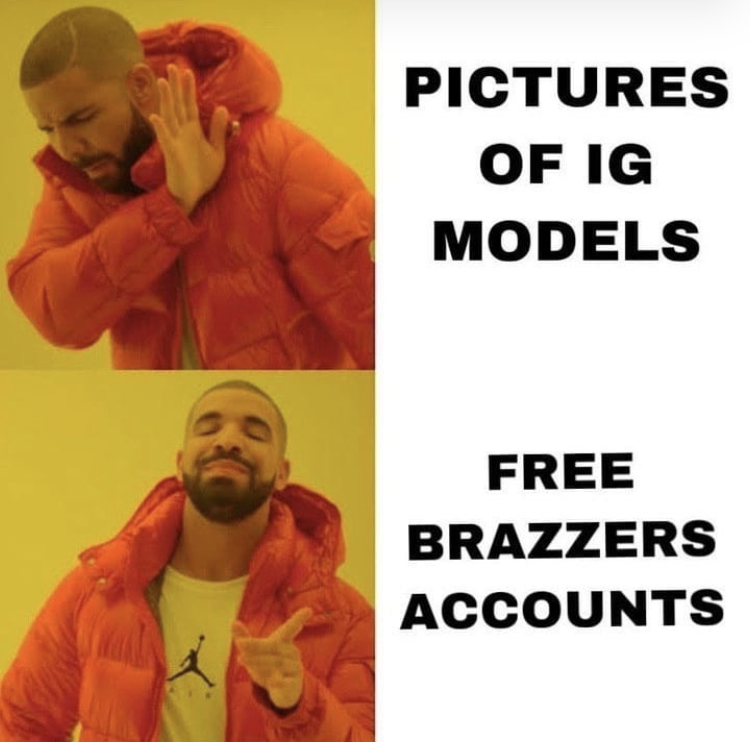 Internet meme - Pictures Of Ig Models Free Brazzers Accounts