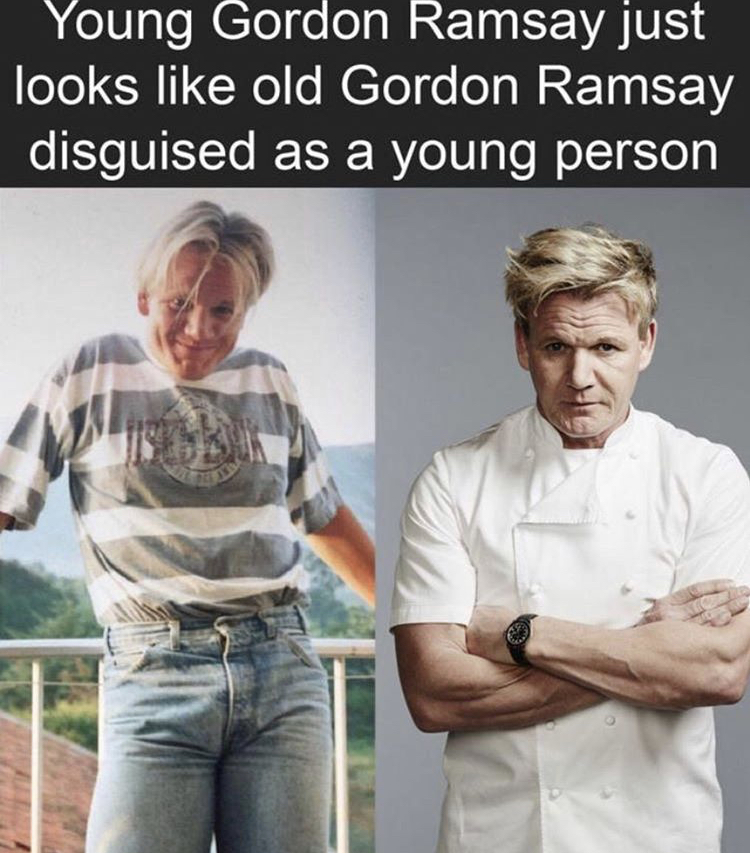 young ramsay - Young Gordon Ramsay just looks old Gordon Ramsay disguised as a young person