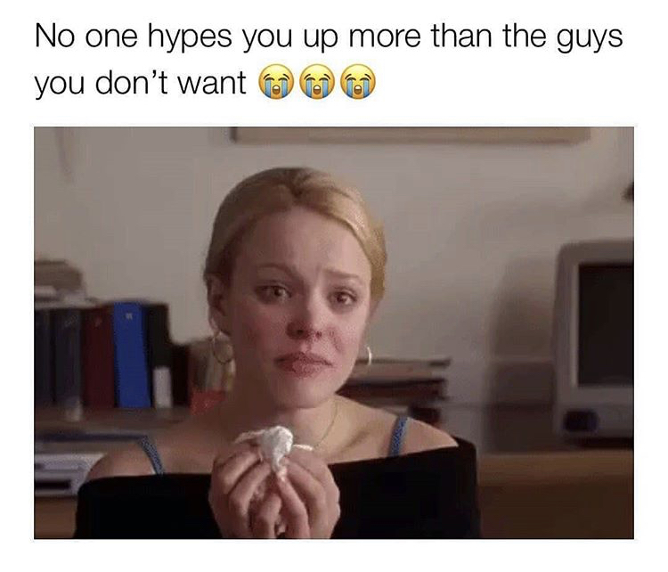 mean girls gifs - No one hypes you up more than the guys you don't want