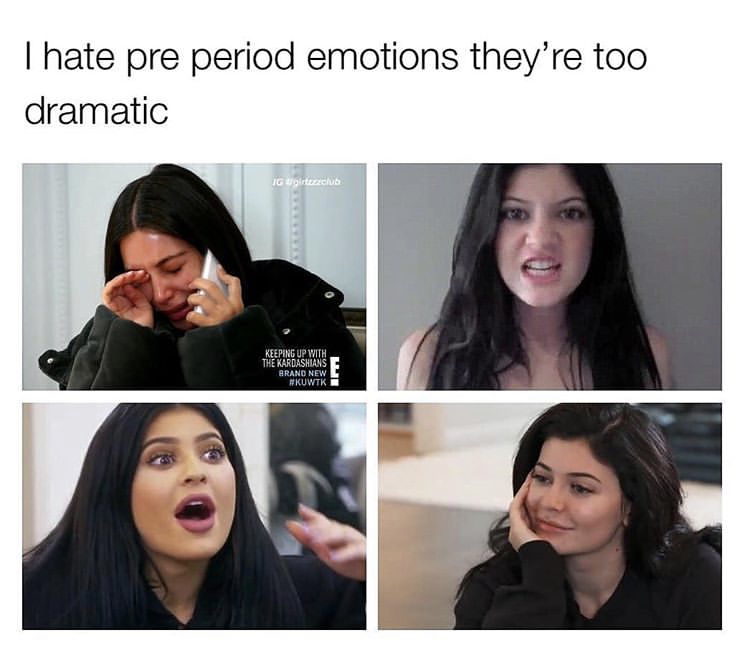 black hair - I hate pre period emotions they're too dramatic is bitechua Keeping Up With The Kardashians Brand New Kuwtke