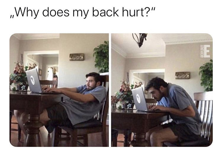 funny memes - interior design - ,,Why does my back hurt?