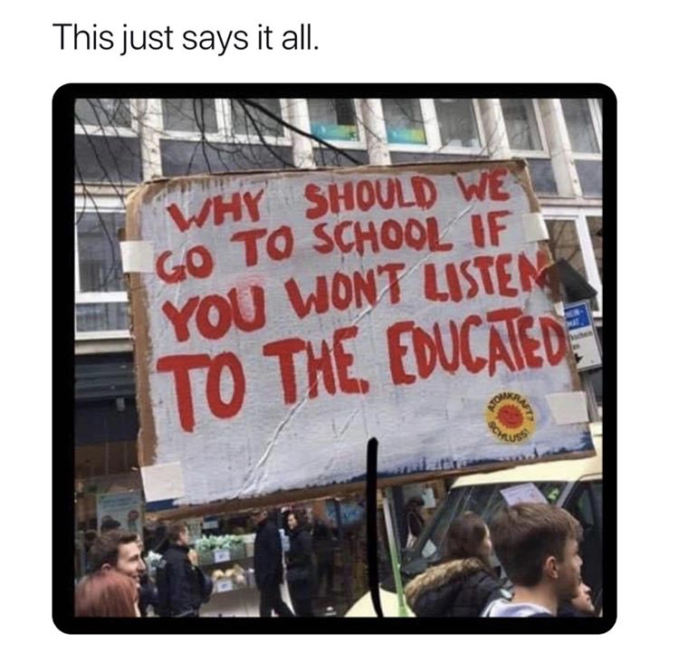 vehicle - This just says it all. Why Should We Go To School If You Wont Listen To The Educated