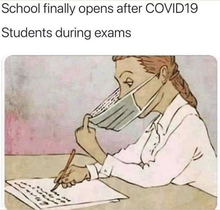 reopening school trump meme - School finally opens after COVID19 Students during exams ut
