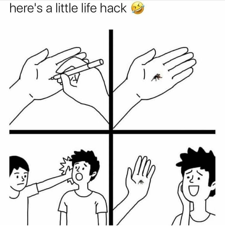 dank memes - cartoon - here's a little life hack 0