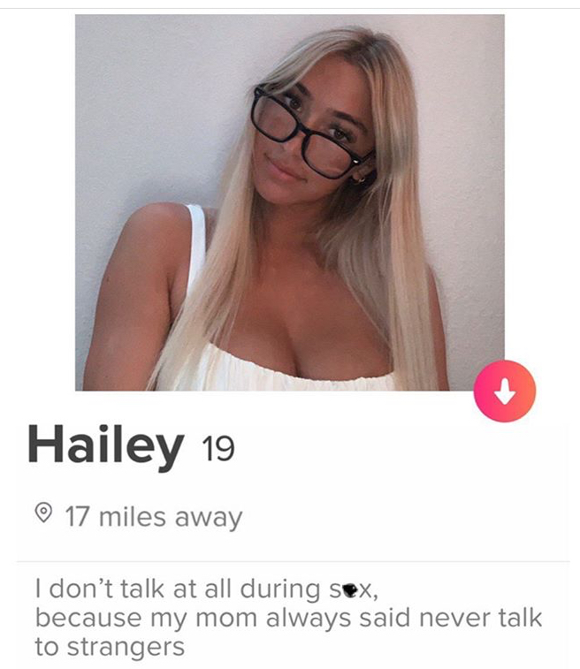 dank memes - blond - Hailey 19 17 miles away I don't talk at all during sex, because my mom always said never talk to strangers