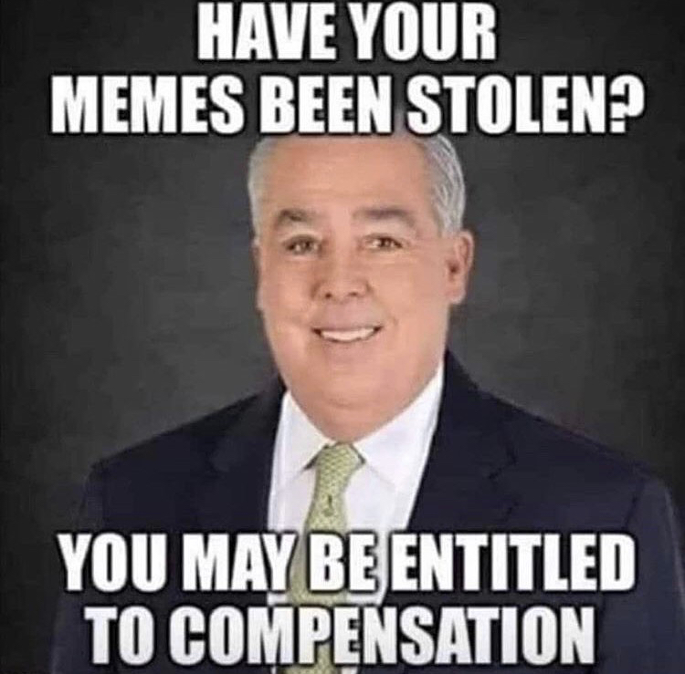 funny memes - have your memes been stolen - Have Your Memes Been Stolen? You May Be Entitled To Compensation