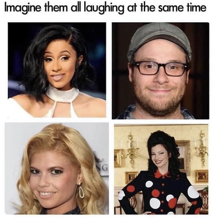 funny memes - memes with chanel west coast and fran drescher - Imagine them all laughing at the same time Sg
