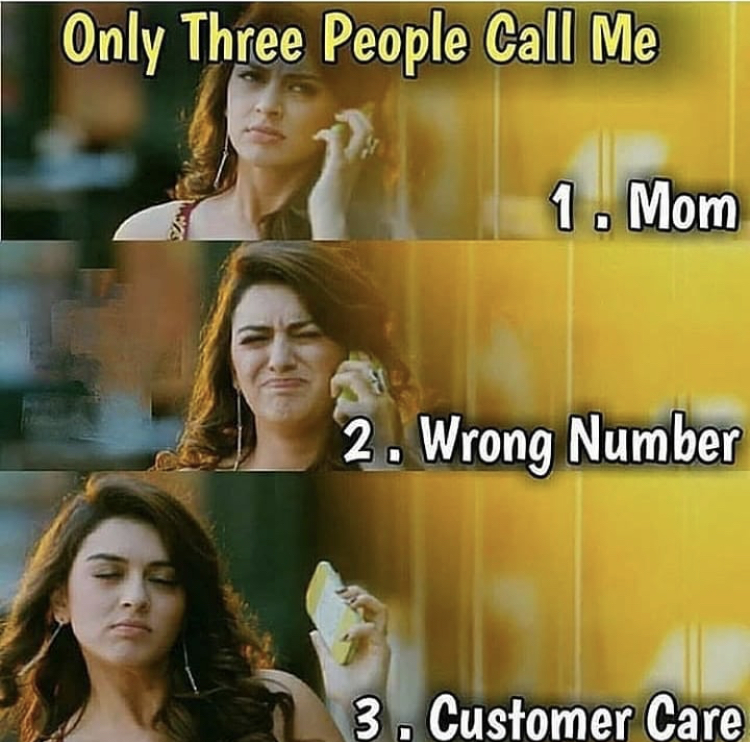 photo caption - Only Three People Call Me 1. Mom 2. Wrong Number 3. Customer Care