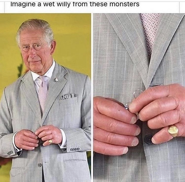 prince charles fingers - Imagine a wet willy from these monsters Cd