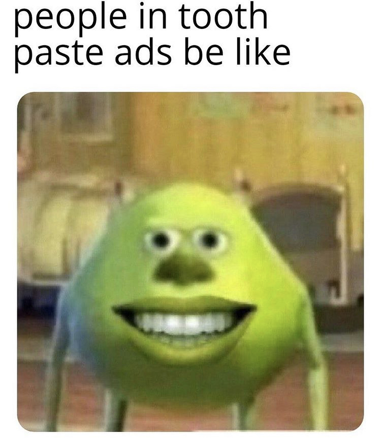 mike wazowski smile - people in tooth paste ads be