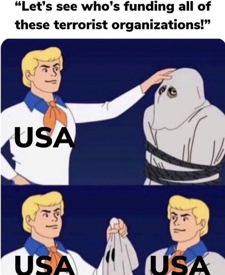 scooby doo meme - Let's see who's funding all of these terrorist organizations!" Usa 2 Za Usa Usa