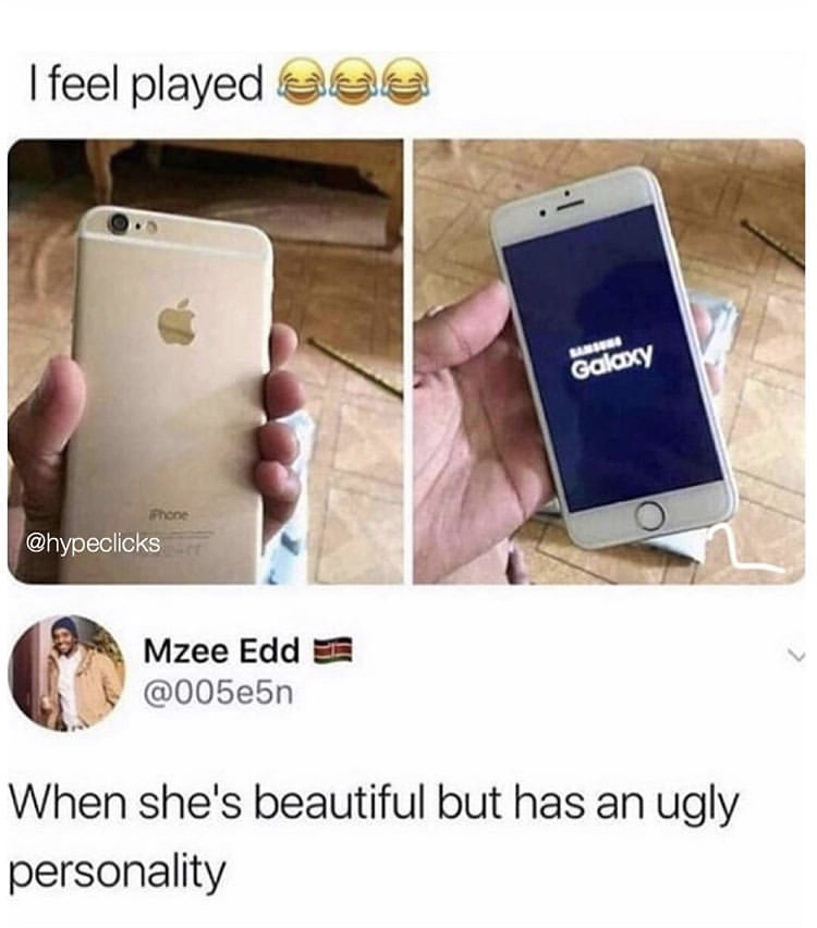 she's beautiful but has an ugly personality - I feel played Ses Bases Galaxy Phone Mzee Edd When she's beautiful but has an ugly personality