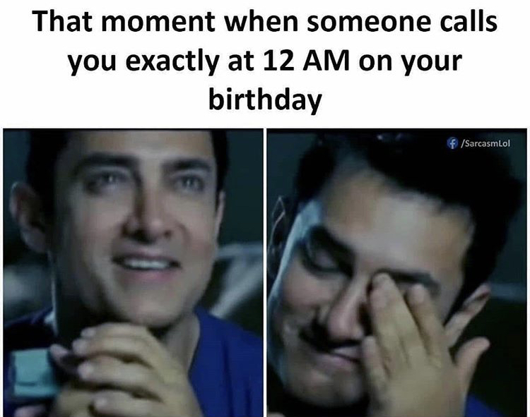 photo caption - That moment when someone calls you exactly at 12 Am on your birthday fSarcasmLol