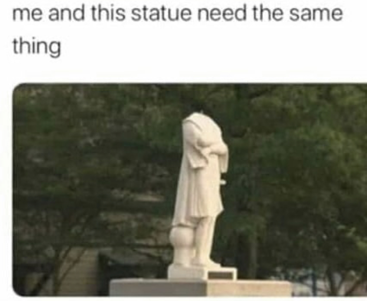 christopher columbus statue beheaded - me and this statue need the same thing
