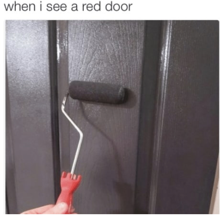 see a red door meme - when i see a red door