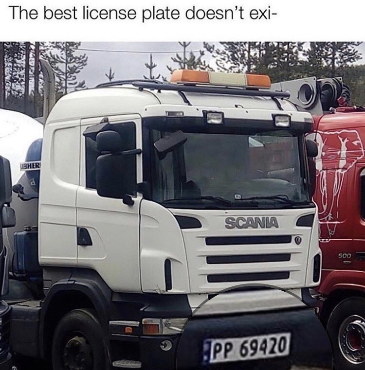 scania - The best license plate doesn't exi EN3 Tiede Sed Her Scania Soo Pp 69420