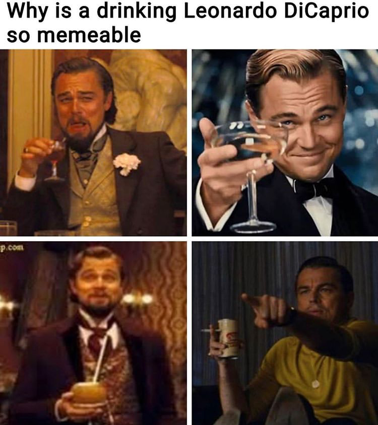 Leonardo DiCaprio - Why is a drinking Leonardo DiCaprio so memeable p.com