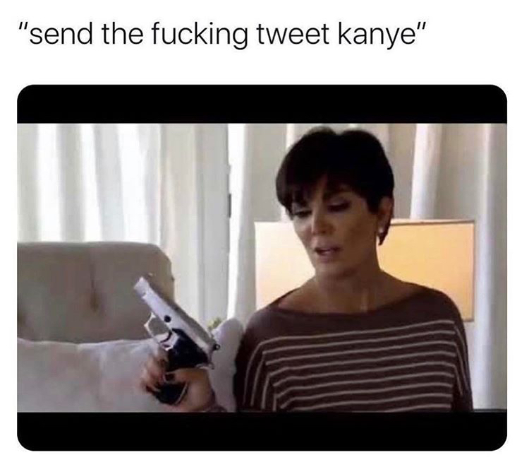 shoulder - "send the fucking tweet kanye"