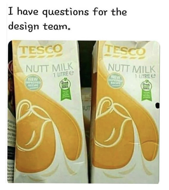 nut milk design fail - I have questions for the design team. Tesco Tesco Nutt Milk Nutt Milk 1 Utres Neve 1 Litres Ber