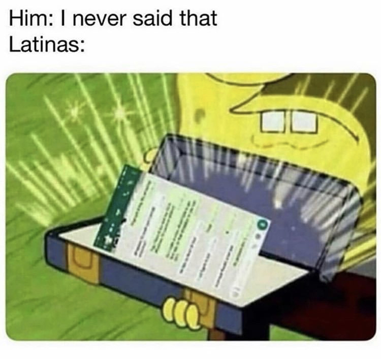 him i never said that meme - Him I never said that Latinas ccc