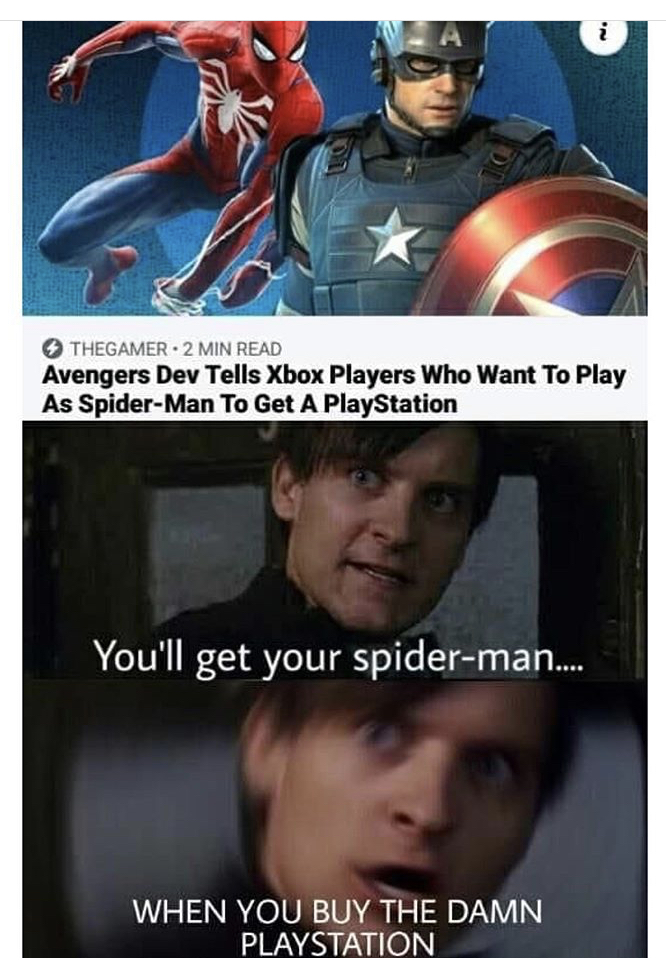superhero - Thegamer 2 Min Read Avengers Dev Tells Xbox Players Who Want To Play As SpiderMan To Get A PlayStation You'll get your spiderman.... When You Buy The Damn Playstation